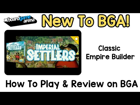 What’s New to BGA: Imperial Settlers - How to Play on BGA