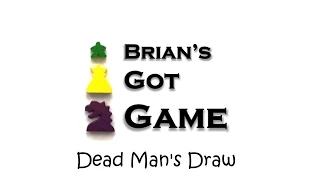 Brian's Got Game - Dead Man's Draw