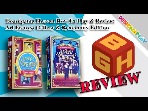 Boardgame Heaven How To Play & Review 218: Art Frenzy: Gallery & Symphony Edition (DesignXPlay)