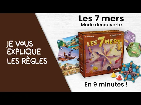 Je vous explique les règles du mode découverte du jeu Les 7 mers en moins de 9 minutes!