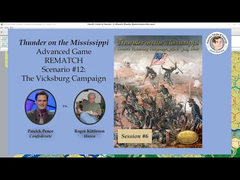 Thunder on the Mississippi - Scenario #12 - The Vicksburg Campaign - Rematch - Session 6