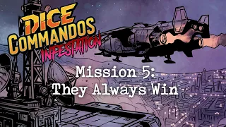DICE COMMANDOS: INFESTATION - MISSION 5 PLAYTHROUGH