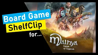 ShelfClips: Malhya: Lands of Legends (Short Board Game Preview)