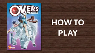 How To Play Overs - The Cricket Card Game