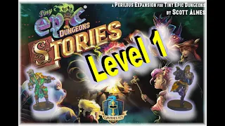 Tiny Epic Dungeons - Stories Expansion (Campaign) Level 1 - Zezili and Sir Lanon
