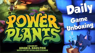 Power Plants - Daily Game Unboxing