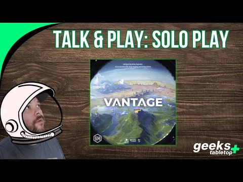 Talk & Play: Vantage Solo Play