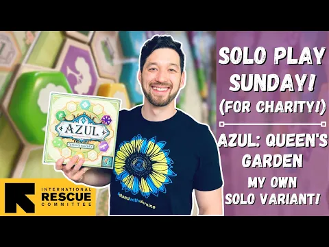 Solo Play Sunday: Azul: Queen's Garden Solo Playthrough! (My Own Solo Variant!)