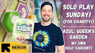 Solo Play Sunday: Azul: Queen's Garden Solo Playthrough! (My Own Solo Variant!)