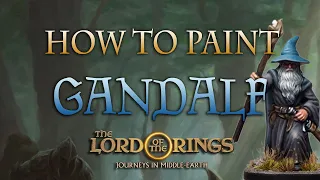 Sorastro's The Lord of the Rings Painting Series Ep.10 - Gandalf