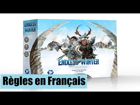 ENDLESS WINTER - Explication Des Règles [FR]