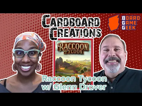Raccoon Tycoon w/ Glenn Drover - Cardboard Creations w/ Candice Harris