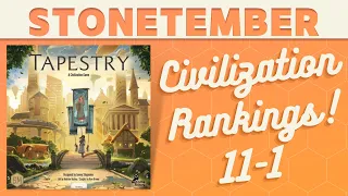 Tapestry - Ranking the Civilizations! (11-1)