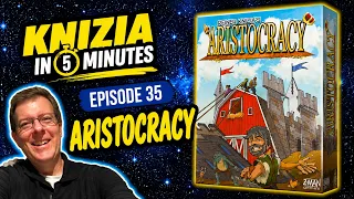 Knizia in 5 Minutes. 35 Aristocracy