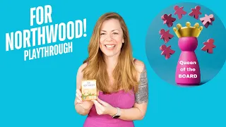 For Northwood! Board game playthrough - Queen of the Board