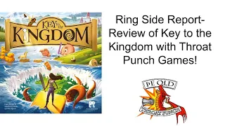 Ring Side Report- Board Game Review of Key to the Kingdom!