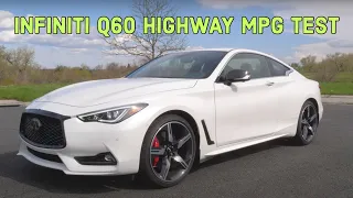 The Infiniti Q60 Red Sport Is Surprisingly Frugal! 70-MPH Highway MPG Test