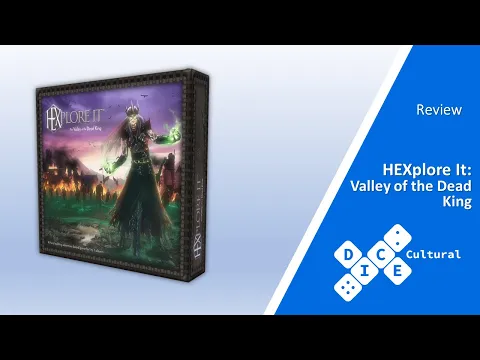 Dice Review - HEXplore It: Valley of the Dead King