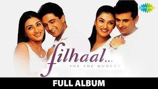 Filhaal | Full Album | Sushmita Sen | Tabu | Sanjay Suri | Palash Sen | Yeh Lamha Jee Lene De