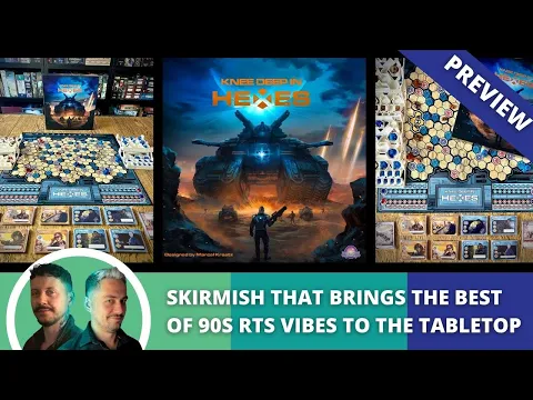 Knee Deep in Hexes: Preview. Skirmish that brings the best of 90s RTS vibes to the tabletop.