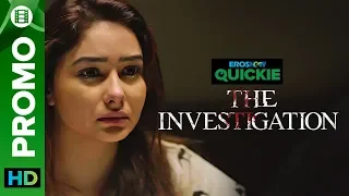Was It An Accident Or Was It A Murder? | The Investigation | Eros Now Quickie