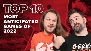 Top 10 Most Anticipated Games of 2022 - BGG Top 10 w/ The Brothers Murph