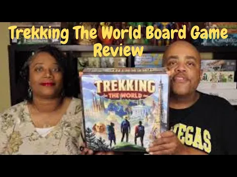 Trekking The World - Board Game Review