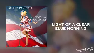 Dolly Parton - Light of a Clear Blue Morning (Audio)