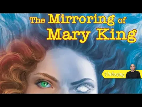 The Mirroring of Mary King Unboxing