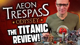 Aeon Trespass: Odyssey - The TITANIC Review!