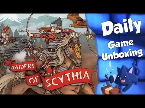 Raiders of Scythia - Daily Game Unboxing