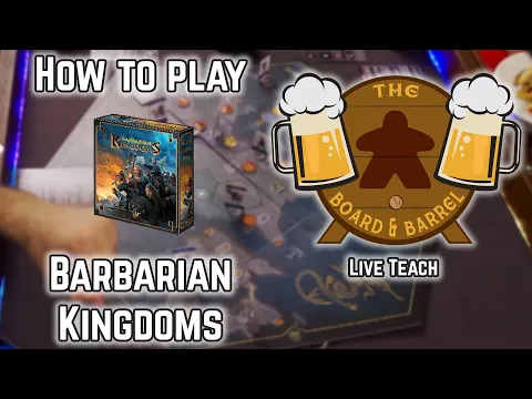 How to Play Barbarian Kingdoms (B&B Live Teach)