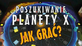 Poszukiwanie Planety X - Jak Grać?