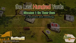 (GMT) the Last Hundred Yards - Mission #1 - over 13 minutes
