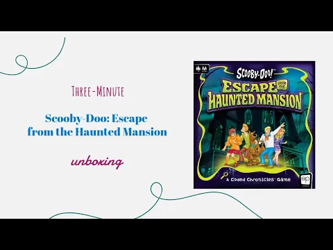 Scooby Doo: Escape from the Haunted Mansion - 3-Minute Unboxing