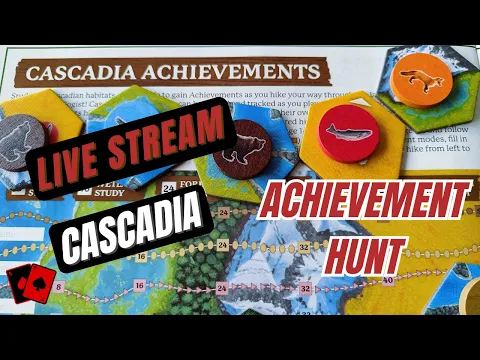 Live Stream - Cascadia Achievement Hunt
