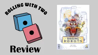 Rolling With Reviews: Raising Robots: Deluxe