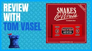 Snakes of Wrath Review with Tom Vasel
