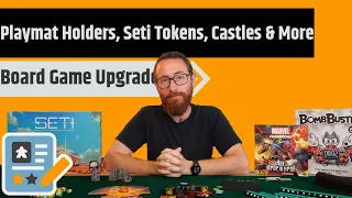 Playmat Holders, Game Upgrades & Real Castles - Board Game Upgrades