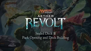 Magic: The Gathering: Aether Revolt Sealed Deck B