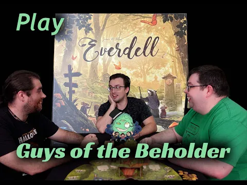 The Guys of the Beholder Split UP! : Everdell