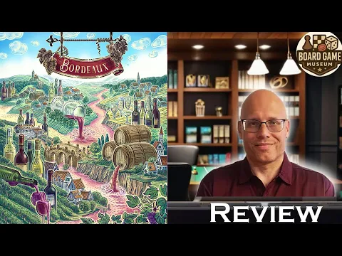 Bordeaux Board Game Review (Road To Infamy Games 2025)
