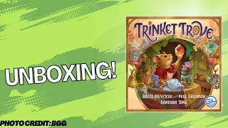 Trinket Trove: Unboxing