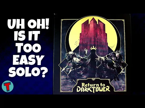 Is Solo Too Easy? | Return to Dark Tower Board Game | A Solo Gritty Mode Rundown and Review