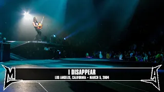 Metallica: I Disappear (Los Angeles, CA - March 5, 2004)