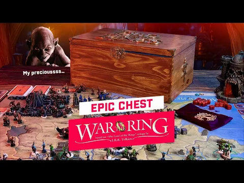 How I crafted my War of the Ring Epic chest to hold it all