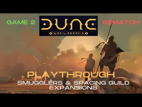 Dune: War for Arrakis - With Expansions - Rematch