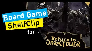 ShelfClips: Return to Dark Tower Covenant (Short Board Game Preview)