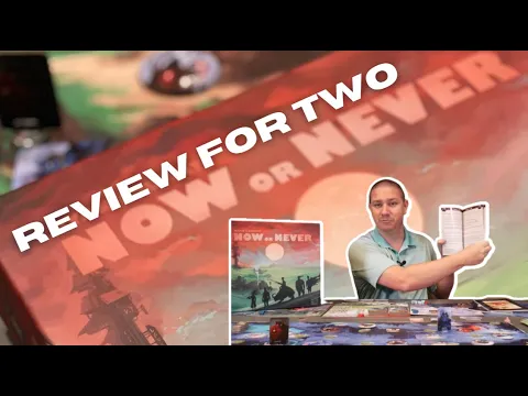 Now or Never: A Review for Two