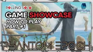 Phantom Epoch | How To Play | Meeting With Divinity | Part #1